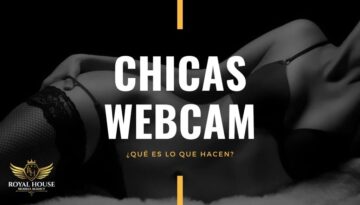 ¿Qué hace una chica webcam?