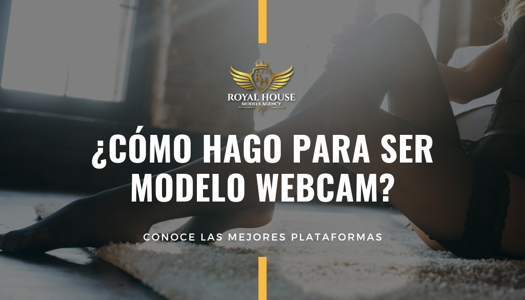 Como hago para ser modelo webcam